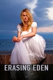 Erasing Eden (2016) Erasing Eden (2016)