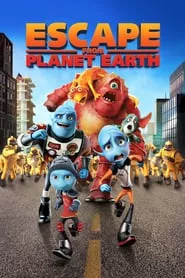 Escape from Planet Earth (2012) Escape from Planet Earth (2012)