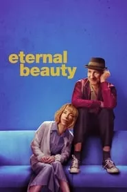 Eternal Beauty (2020) Eternal Beauty (2020)