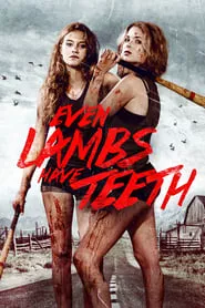 Even Lambs Have Teeth (2015) Even Lambs Have Teeth (2015)