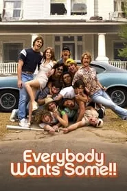 Everybody Wants Some!! (2016) Everybody Wants Some!! (2016)