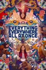 Everything Everywhere All at Once (2022) Everything Everywhere All at Once (2022)