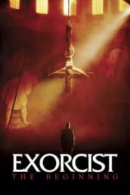 Exorcist: The Beginning (2004) Exorcist: The Beginning (2004)