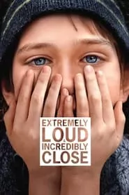 Extremely Loud & Incredibly Close (2011) Extremely Loud & Incredibly Close (2011)