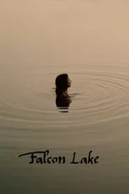 Falcon Lake (2022) Falcon Lake (2022)