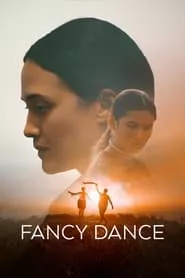 Fancy Dance (2024) Fancy Dance (2024)