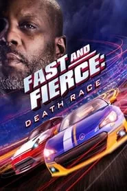 Fast and Fierce: Death Race (2020) Fast and Fierce: Death Race (2020)