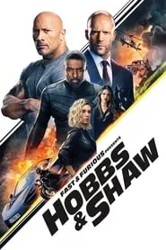 Fast & Furious Presents: Hobbs & Shaw (2019) Fast & Furious Presents: Hobbs & Shaw (2019)