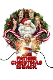 Father Christmas Is Back (2021) Father Christmas Is Back (2021)