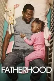 Fatherhood (2021) Fatherhood (2021)