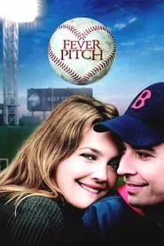 Fever Pitch (2005) Fever Pitch (2005)