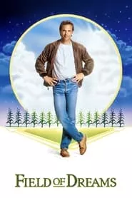 Field of Dreams (1989) Field of Dreams (1989)