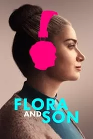 Flora and Son (2023) Flora and Son (2023)