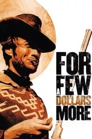 For a Few Dollars More (1965) For a Few Dollars More (1965)