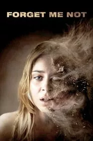 Forget Me Not (2009) Forget Me Not (2009)