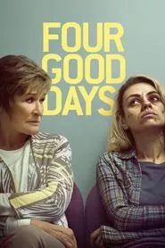 Four Good Days (2021) Four Good Days (2021)