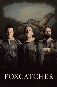 Foxcatcher (2014) Foxcatcher (2014)