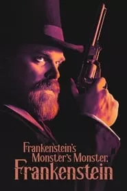 Frankenstein’s Monster’s Monster, Frankenstein (2019) Frankenstein’s Monster’s Monster, Frankenstein (2019)
