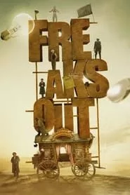 Freaks Out (2021) Freaks Out (2021)