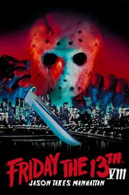 Friday the 13th Part VIII: Jason Takes Manhattan (1989) Friday the 13th Part VIII: Jason Takes Manhattan (1989)
