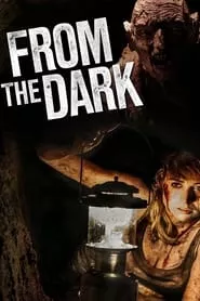 From the Dark (2014) From the Dark (2014)