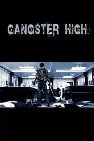 Gangster High (2006) Gangster High (2006)