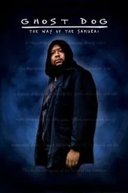 Ghost Dog: The Way of the Samurai (1999) Ghost Dog: The Way of the Samurai (1999)