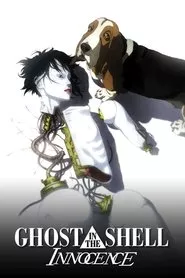 Ghost in the Shell 2: Innocence (2004) Ghost in the Shell 2: Innocence (2004)
