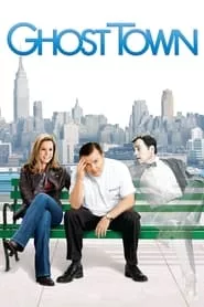 Ghost Town (2008) Ghost Town (2008)