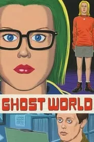 Ghost World (2001) Ghost World (2001)