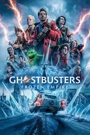 Ghostbusters: Frozen Empire (2024) Ghostbusters: Frozen Empire (2024)