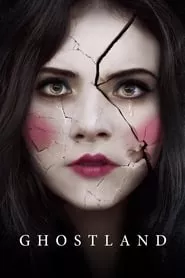 Ghostland (2018) Ghostland (2018)