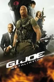 G.I. Joe: Retaliation (2013) G.I. Joe: Retaliation (2013)