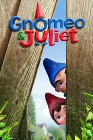 Gnomeo & Juliet (2011) Gnomeo & Juliet (2011)