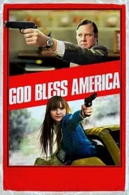 God Bless America (2012) God Bless America (2012)