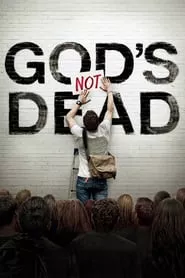 God’s Not Dead (2014) God’s Not Dead (2014)