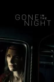 Gone in the Night (2022) Gone in the Night (2022)