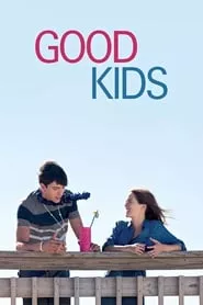 Good Kids (2016) Good Kids (2016)