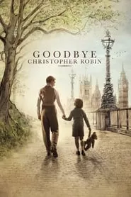 Goodbye Christopher Robin (2017) Goodbye Christopher Robin (2017)