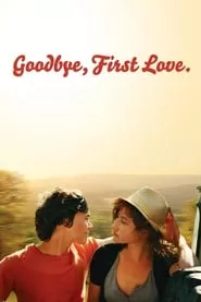 Goodbye First Love (2011) Goodbye First Love (2011)
