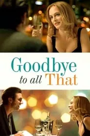 Goodbye to All That (2014) Goodbye to All That (2014)