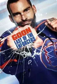 Goon: Last of the Enforcers (2017) Goon: Last of the Enforcers (2017)