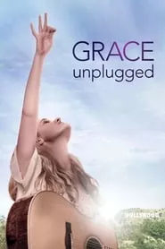 Grace Unplugged (2013) Grace Unplugged (2013)