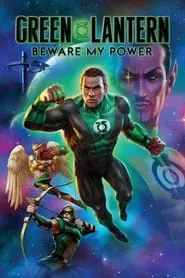 Green Lantern: Beware My Power (2022) Green Lantern: Beware My Power (2022)