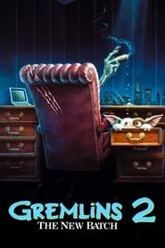 Gremlins 2: The New Batch (1990) Gremlins 2: The New Batch (1990)