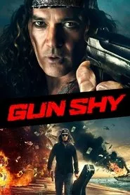 Gun Shy (2017) Gun Shy (2017)
