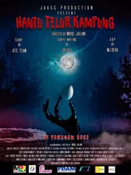 Hantu Telur Kampung (2024) Hantu Telur Kampung (2024)