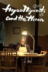 Hayao Miyazaki and the Heron (2024) Hayao Miyazaki and the Heron (2024)