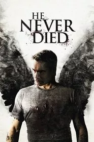 He Never Died (2015) He Never Died (2015)