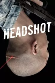Headshot (2011) Headshot (2011)